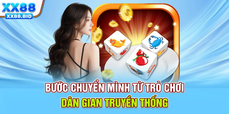 Bước chuyển mình từ trò chơi dân gian truyền thống