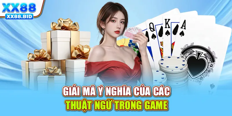 Giải mã ý nghĩa của các thuật ngữ trong game